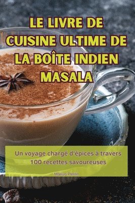 Marius Perrin - Livre de Cuisine Ultime de la Boîte Indien Masala, Häftad