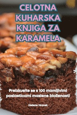 Celotna Kuharska Knjiga Za Karamela 1