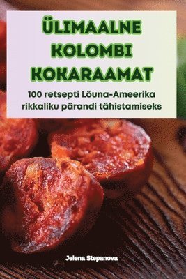 bokomslag Ülimaalne Kolombi Kokaraamat
