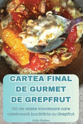 bokomslag Cartea Final de Gurmet de Grepfrut