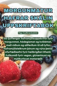 bokomslag Morgunmatur Hafrar Sklin Uppskriftabk