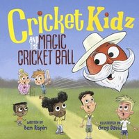 bokomslag Cricket Kidz and the Magic Cricket Ball