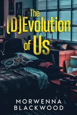 bokomslag The (D)Evolution of Us
