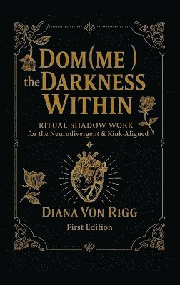 bokomslag Dom(me) the Darkness Within