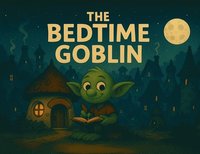 bokomslag The Bedtime Goblin