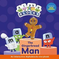 bokomslag Gingerbread Man: An Interactive Alphablocks Storybook