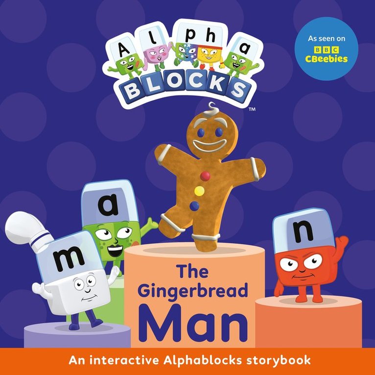 Alphablocks - Gingerbread Man: An Interactive Alphablocks Storybook, Häftad
