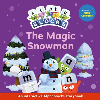 Alphablocks - Magic Snowman: An Interactive Alphablocks Storybook, Häftad
