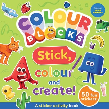 Colourblocks, Sweet Cherry Publishing - Colourblocks Stick, Colour and Create - A Sticker Activity Book, Häftad