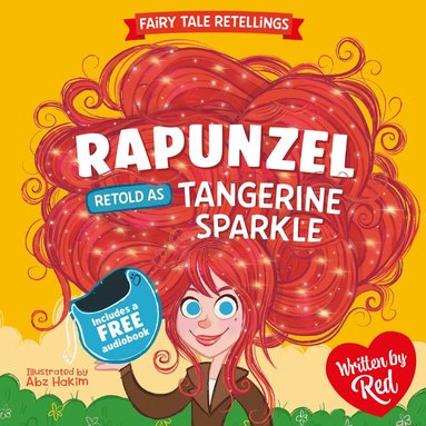 Red - Red's Fairy Tale Retellings 5: Rapunzel retold as Tangerine Sparkle, Häftad