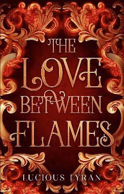 bokomslag LOVE BETWEEN FLAMES