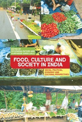 bokomslag Food, Culture and Society in India