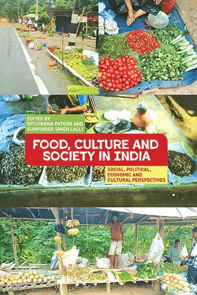 Food, Culture and Society in India