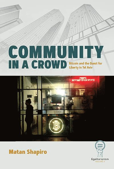 Matan Shapiro - Community in a Crowd, Inbunden