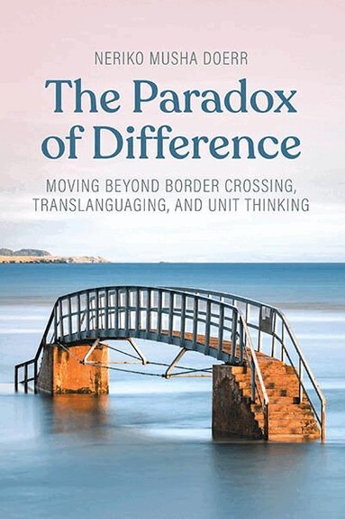 Neriko Musha Doerr - Paradox of Difference, Inbunden