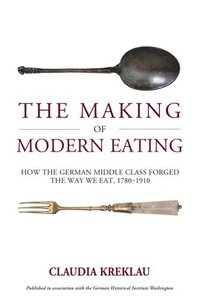 bokomslag Making of Modern Eating