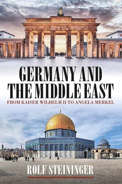 Rolf Steininger - Germany and the Middle East, Häftad