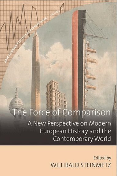 Willibald Steinmetz - Force of Comparison, Häftad