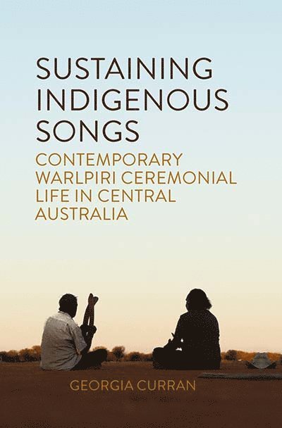 Georgia Curran, Georgia Curran Curran - Sustaining Indigenous Songs, Häftad