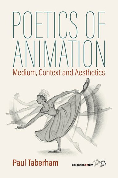 Paul Taberham - Poetics of Animation, Inbunden