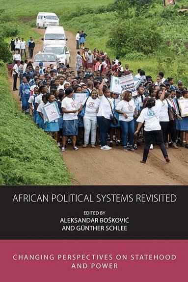Aleksandar Bošković, Günther Schlee - African Political Systems Revisited, Häftad