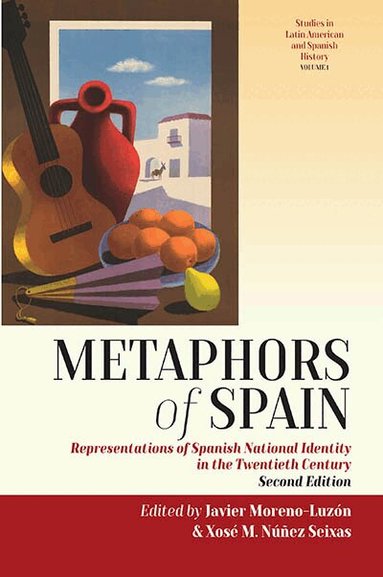 Javier Moreno-Luzón, Xosé M. Núñez Seixas - Metaphors of Spain, Inbunden