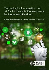 bokomslag Technological Innovation and AI for Sustainable Development in Events and Festivals