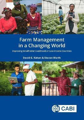 David Kahan, Steven Worth - Farm Management in a Changing World, Inbunden