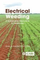 Sergio de Andrade Coutinho Filho - Electrical Weeding, Inbunden