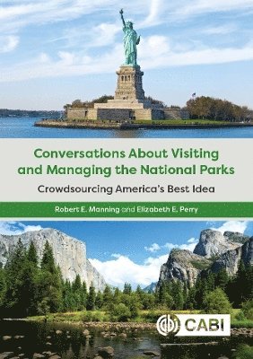 Robert Manning, Elizabeth E. Perry - Conversations About Visiting and Managing the National Parks, Häftad