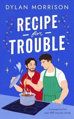 Recipe for Trouble
