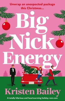 Big Nick Energy: A Totally Hilarious and Heartwarming Holiday Rom-Com