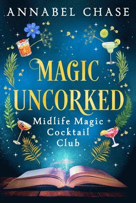 Annabel Chase - Magic Uncorked, Häftad