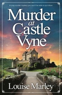bokomslag Murder at Castle Vyne: A cozy murder mystery you won't be able to put down