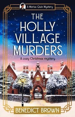 Benedict Brown - The Holly Village Murders: A Cozy Christmas Mystery, Häftad