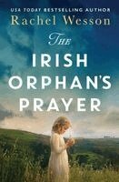 Rachel Wesson - Irish Orphan's Prayer, Häftad