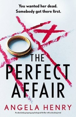 bokomslag The Perfect Affair: An Absolutely Gripping Psychological Thriller with a Shocking Twist