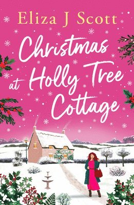 Eliza J. Scott, Eliza J Scott - Christmas at Holly Tree Cottage, Häftad