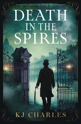 KJ Charles, Kj Charles - Death in the Spires: A Completely Gripping and Addictive Historical Mystery, Häftad