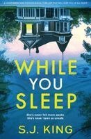 S J King - While You Sleep, Häftad