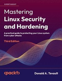 bokomslag Mastering Linux Security and Hardening - Third Edition