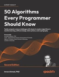 bokomslag 50 Algorithms Every Programmer Should Know - Second Edition