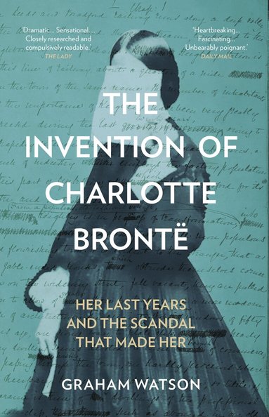 Graham Watson - Invention of Charlotte Brontë, Häftad