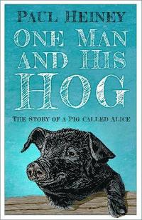 bokomslag One Man and His Hog
