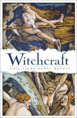 James Pennethorne Hughes - Witchcraft, Häftad