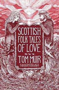 bokomslag Scottish Folk Tales of Love