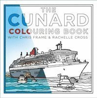 Cunard Colouring Book