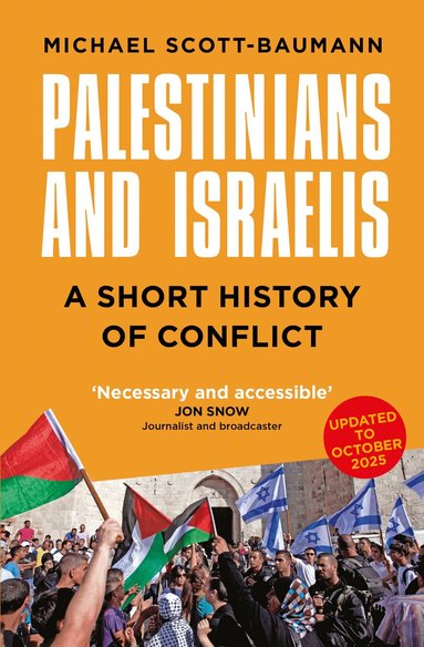 Michael Scott-Baumann - Palestinians and Israelis, Häftad