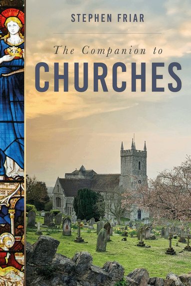 Stephen Friar - Companion to Churches, Häftad