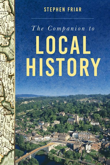 Stephen Friar - Companion to Local History, Häftad